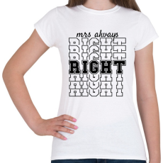 PRINTFASHION Mrs always right páros 1 - Női póló - Fehér