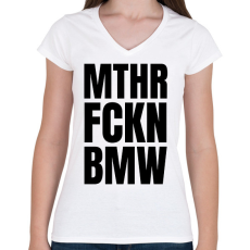 PRINTFASHION Mthr fckn BMW póló - Női V-nyakú póló - Fehér