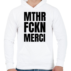 PRINTFASHION Mthr fckn Merci póló - Férfi kapucnis pulóver - Fehér