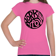 PRINTFASHION Munka és szerelem - Női póló - Rózsaszín női póló