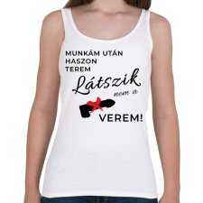 PRINTFASHION Munka után haszon terem - Női atléta - Fehér női trikó