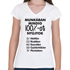 PRINTFASHION Munkában mindig 100%-ot nyújtok - Női V-nyakú póló - Fehér női póló