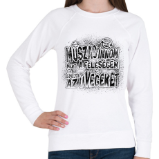 PRINTFASHION Muszáj innom mert a feleségem gyűjti az üvegeket - Fekete - Női pulóver - Fehér