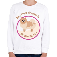 PRINTFASHION My best friend - Pomeranian - Gyerek pulóver - Fehér
