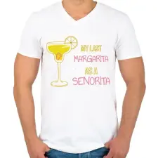 PRINTFASHION My last margarita as a senorita - Férfi V-nyakú póló - Fehér férfi póló