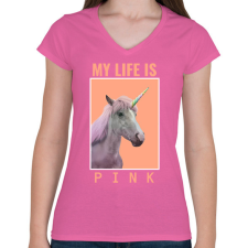PRINTFASHION MY LIFE IS PINK - Női V-nyakú póló - Rózsaszín női póló
