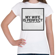 PRINTFASHION My wife - Női póló - Fehér