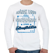 PRINTFASHION Nagyapának lenni felbecsülhetetlen - Férfi hosszú ujjú póló - Fehér férfi póló