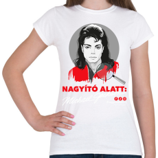 PRINTFASHION Nagyító alatt MJ 7 - Női póló - Fehér