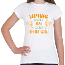 PRINTFASHION Nagymama olyan mint anya - Női póló - Fehér női póló