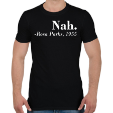 PRINTFASHION Nah - Rosa Parks - Férfi póló - Fekete férfi póló