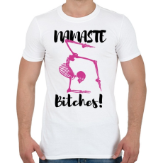 PRINTFASHION Namaste Bitches! - Fekete - Férfi póló - Fehér