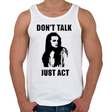 PRINTFASHION NE BESZÉLJ CSELEKEDJ2 - Férfi atléta - Fehér