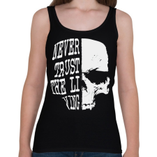 PRINTFASHION Ne bízz az élőkben - Női atléta - Fekete női trikó