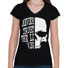 PRINTFASHION Ne bízz az élőkben - Női V-nyakú póló - Fekete