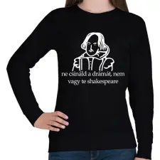 PRINTFASHION ne csináld a drámát, nem vagy te shakespeare - Női pulóver - Fekete női pulóver, kardigán