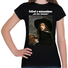 PRINTFASHION Ne érj hozzá! - Női póló - Fekete