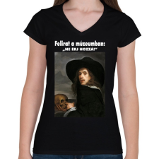 PRINTFASHION Ne érj hozzá! - Női V-nyakú póló - Fekete női póló