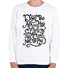 PRINTFASHION Ne félj! - Gyerek pulóver - Fehér gyerek pulóver, kardigán