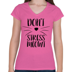 PRINTFASHION Ne idegeskedj miau - Női V-nyakú póló - Rózsaszín