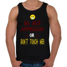 PRINTFASHION Ne közelíts és ne érj hozzám - Férfi atléta - Fekete atléta, trikó