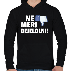 PRINTFASHION NE MERJ BEJELÖLNI - Férfi kapucnis pulóver - Fekete