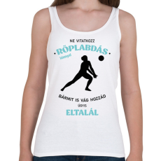 PRINTFASHION Ne vitatkozz röplabdás lánnyal - Női atléta - Fehér