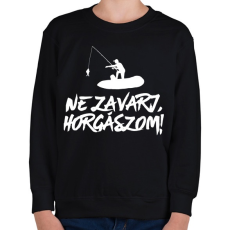 PRINTFASHION Ne zavarj horgászom  - Gyerek pulóver - Fekete