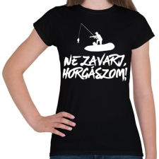 PRINTFASHION Ne zavarj horgászom  - Női póló - Fekete női póló