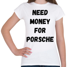 PRINTFASHION NEED5 - Női póló - Fehér