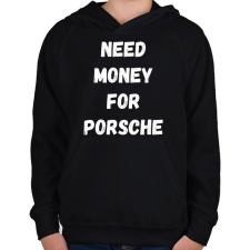 PRINTFASHION NEED MONEY FOR PORSCHE - Gyerek kapucnis pulóver - Fekete gyerek pulóver, kardigán