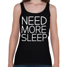 PRINTFASHION Need More Sleep - Női atléta - Fekete