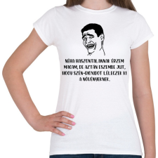 PRINTFASHION Néha haszontalannak érzem magam - Női póló - Fehér női póló