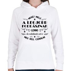 PRINTFASHION Nehéz meló a legjobb fodrásznak lenni - Női kapucnis pulóver - Fehér