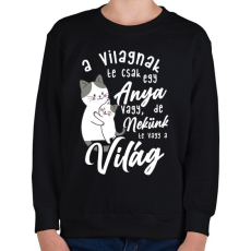 PRINTFASHION Nekünk te vagy a világ lght - Gyerek pulóver - Fekete