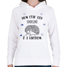 PRINTFASHION Nem csak egy sündisznó - Női kapucnis pulóver - Fehér