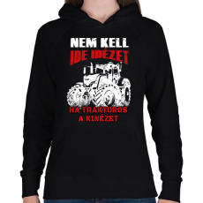 PRINTFASHION Nem kell ide idézet, ha traktoros a kinézet - Női kapucnis pulóver - Fekete