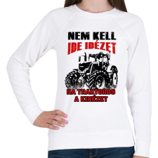 PRINTFASHION Nem kell ide idézet, ha traktoros a kinézet - Női pulóver - Fehér női pulóver, kardigán