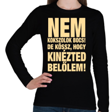 PRINTFASHION Nem kokszolok, de kössz! - Női hosszú ujjú póló - Fekete