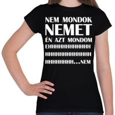 PRINTFASHION Nem mondok nemet - Női póló - Fekete női póló