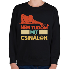 PRINTFASHION Nem tudom - Biliárd - Gyerek pulóver - Fekete