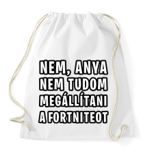 PRINTFASHION Nem tudom megállítani a Fortniteot - Sportzsák, Tornazsák - Fehér tornazsák