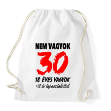 PRINTFASHION Nem vagyok 30! - Sportzsák, Tornazsák - Fehér tornazsák