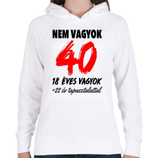 PRINTFASHION Nem vagyok 40! - Női kapucnis pulóver - Fehér