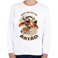 PRINTFASHION Nem vagyok az anyád - Gyerek pulóver - Fehér