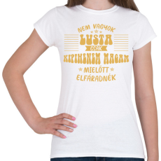 PRINTFASHION Nem vagyok lusta - Női póló - Fehér