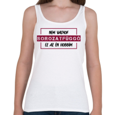 PRINTFASHION Nem vagyok sorozatfüggő - Női atléta - Fehér női trikó