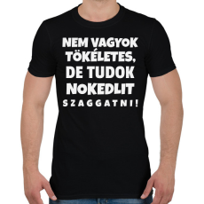 PRINTFASHION Nem vagyok tökéletes - Férfi póló - Fekete
