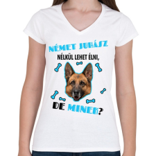 PRINTFASHION Német juhász nélkül lehet élni, de minek? - Női V-nyakú póló - Fehér női póló