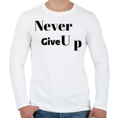 PRINTFASHION Never Give Up - Férfi hosszú ujjú póló - Fehér